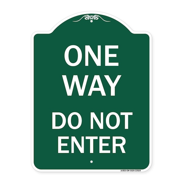 Signmission Designer Series Sign-One Way Do Not Enter, Green & White Aluminum Sign, 18" H, GW-1824-23524 A-DES-GW-1824-23524 - main